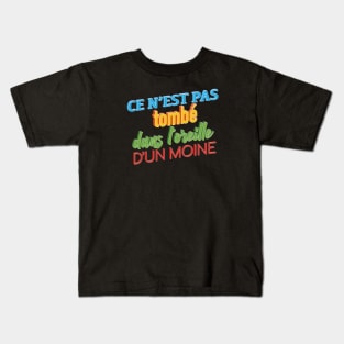 L'oreille du moine Kids T-Shirt